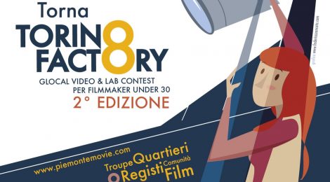 TORINO FACTORY AL TORINO FILM FESTIVAL