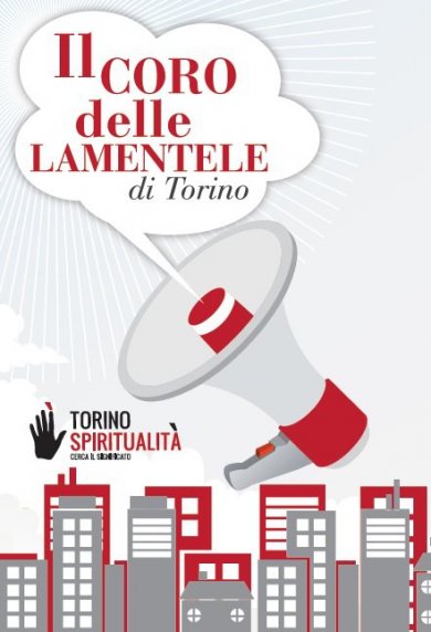 Il coro delle lamentele di Torino Spiritualità 2012