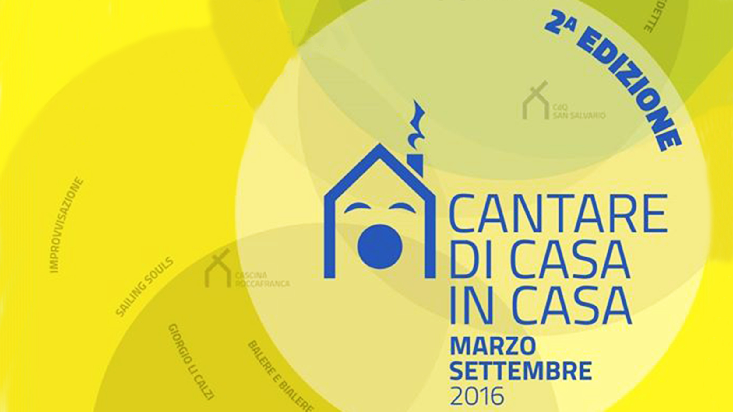 Cantare di Casa in Casa 2016: al via la seconda edizione!