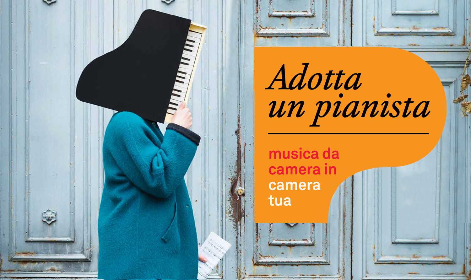 Adotta un pianista. Musica da camera in camera tua!