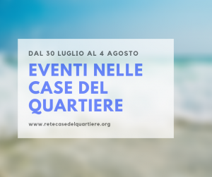 Dal 30 luglio al 4 agosto