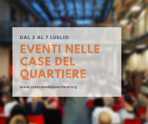 Rassegna settimanale dal 2 al 7 luglio