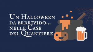 Un Halloween da brrrivido nelle Case del Quartiere